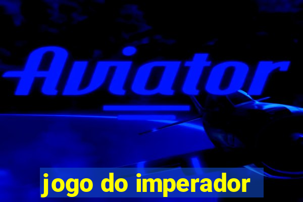 jogo do imperador